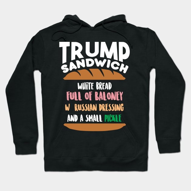 Trump Sandwich Hoodie by SolarFlare